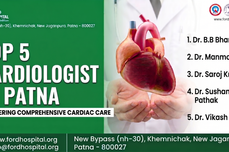 Your Heart Deserves the Best: Top 5 Cardiologist Doctors in Patna